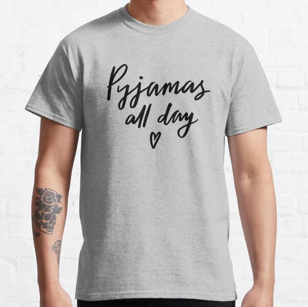 Pajamas all day shirt shop