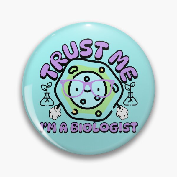 Item preview, Trust Me Im A Biologist - kawaii biology designed and sold by Sara-Design2.