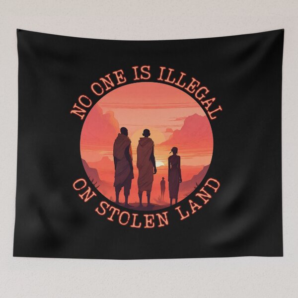 Item preview, Justice Transcends Borders "No One Is Illegal On Stolen Land" designed and sold by ChicTrendz.