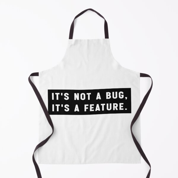 Item preview, It's not a bug, it's a feature. designed and sold by Jesticker.