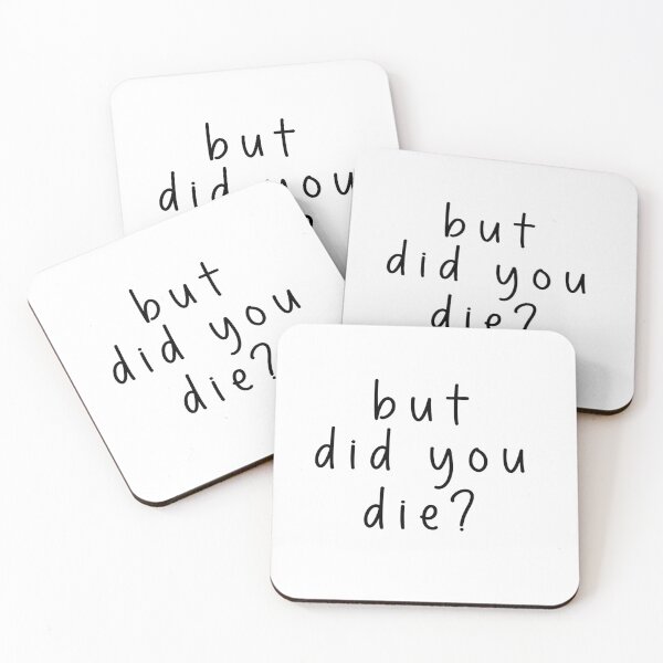 Item preview, But Did You Die Funny Quote Meme - Cool Motorcycle Or Funny Helmet Stickers - Bikers designed and sold by Jesticker.
