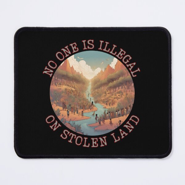 Item preview, Justice for the Displaced "No One Is Illegal On Stolen Land" designed and sold by ChicTrendz.