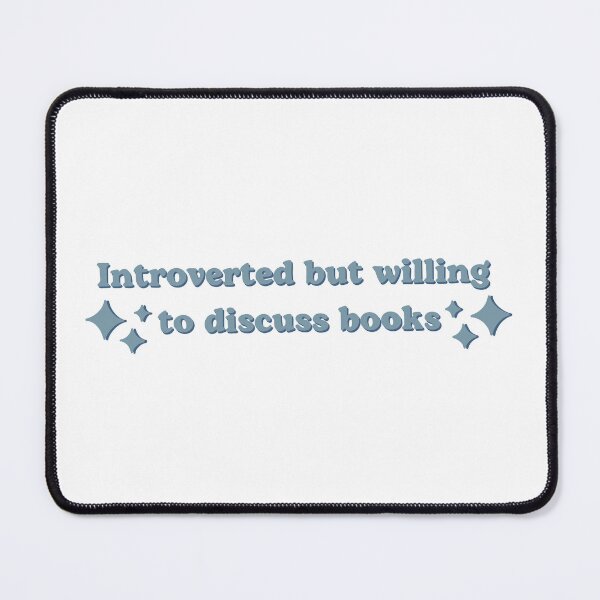 Item preview, Introverted but willing to discuss books designed and sold by Harshita Saikia.