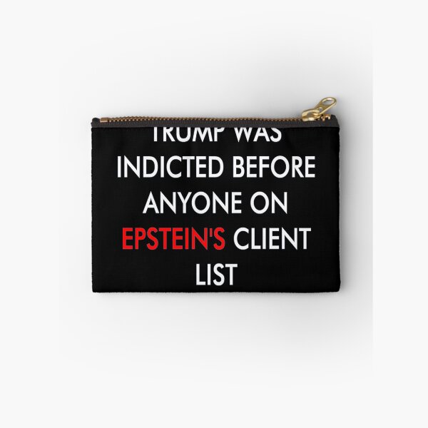 Item preview, TRUMP WAS INDICTED BEFORE ANYONE ON EPSTEIN'S CLIENT LIST designed and sold by TheTrumpShoppe.