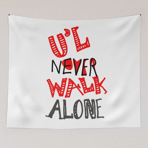Item preview, u'll never walk alone - hand written text graphics designed and sold by stephenignacio.
