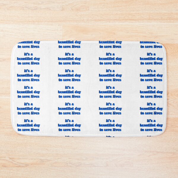 Item preview, it's a beautiful day to save lives (blue) designed and sold by ashshaiv.
