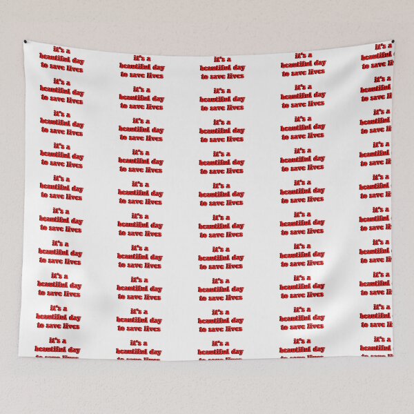 Item preview, it's a beautiful day to save lives (red) designed and sold by ashshaiv.