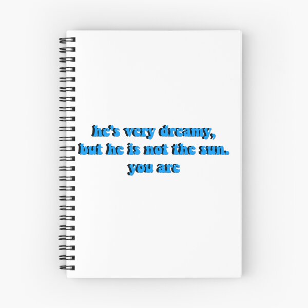 Item preview, he's very dreamy, but he is not the sun. you are designed and sold by ashshaiv.