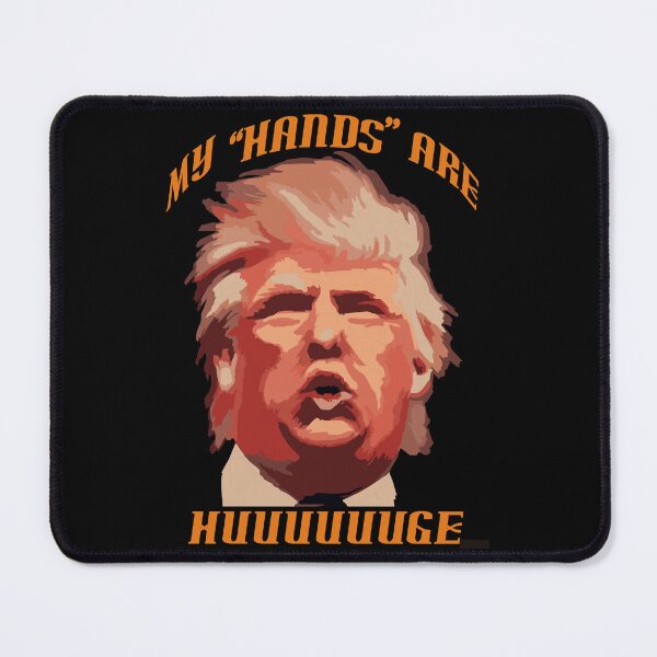 Item preview, Donald Trump - My Hands Are HUGE designed and sold by NickiWorrell.