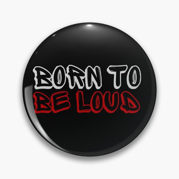 Item preview, Born To Be Loud designed and sold by PWD-Design.