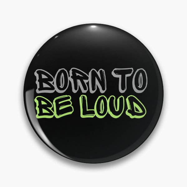 Item preview, Born To Be Loud designed and sold by PWD-Design.