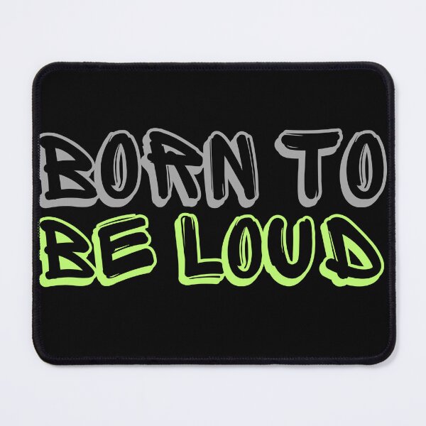 Item preview, Born To Be Loud designed and sold by PWD-Design.