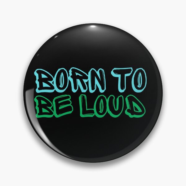 Item preview, Born To Be Loud designed and sold by PWD-Design.