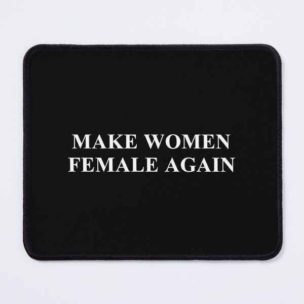 Item preview, Make women female again designed and sold by NickiWorrell.
