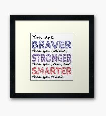 Sie sind Braver Stronger Smarter Gerahmtes Wandbild