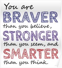 Sie sind Braver Stronger Smarter Poster