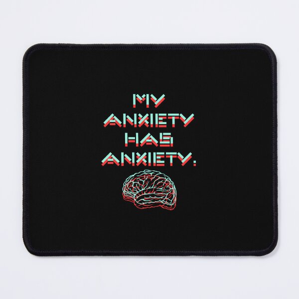 Item preview, My anxiety has anxiety designed and sold by ModernDesings.