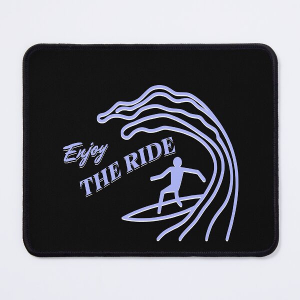 Item preview, Enjoy the ride for Surfers designed and sold by JoeStylistic.
