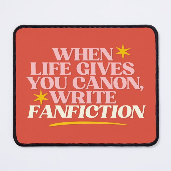 Item preview, When life gives you canon, write fanfiction designed and sold by applesart.