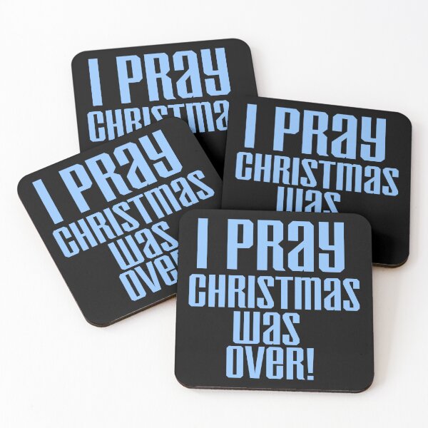Item preview, I pray Christmas was over! designed and sold by Storiesforyou.