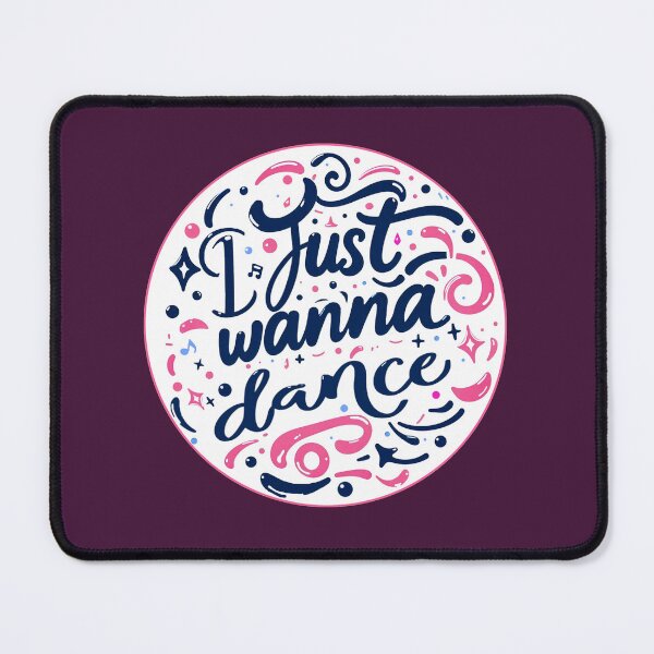 Item preview, I Just Want to Dance - Circular Graphic designed and sold by HeavyHits.