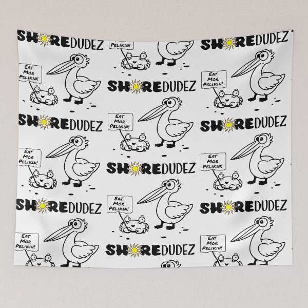 Item preview, Eat Mor Pelikin! - Shore Dudez designed and sold by bedenhart.