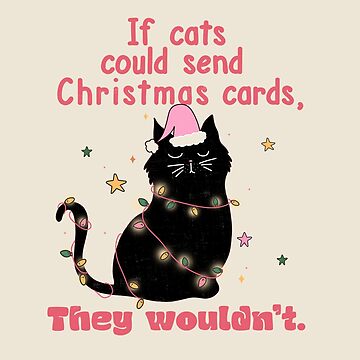 Artwork thumbnail, If cats could send Christmas cards they wouldn't by FatBirdie