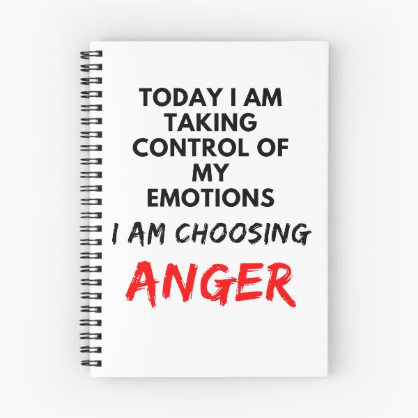 Item preview, today i am taking control of my emotions I am choosing anger designed and sold by Alyn8.