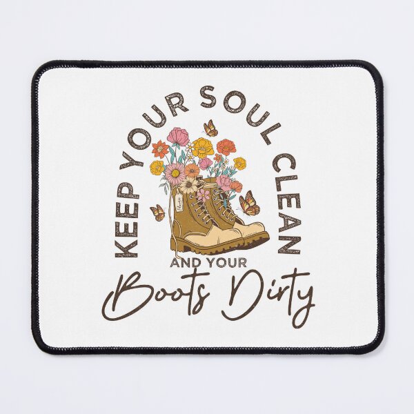 Item preview, Keep Your Soul Clean And Your Boots Dirty Shirt, designed and sold by chipmuckdesignn.