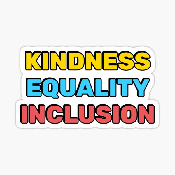 Inclusivity & Kindness Stickers