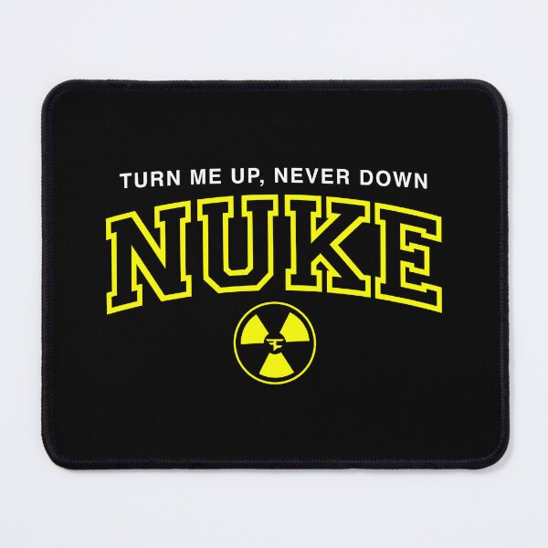 Item preview, Nuke Squad Merch Turn Me Up Never Down designed and sold by stpommerouge.