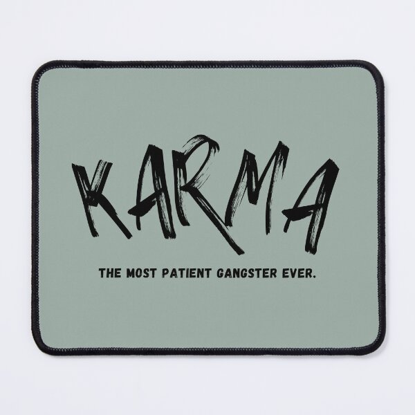 Item preview, Karma The Most Patient Gangster Ever designed and sold by CarleLS.