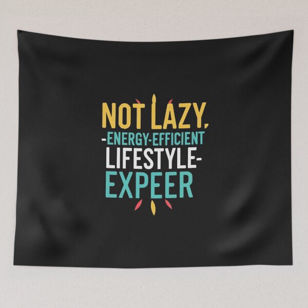 Item preview,   Not lazy, but energy-saving expert,energy efficient humor, laziness with purpose designed and sold by kayno99.