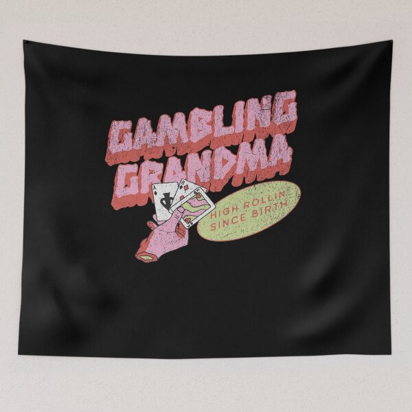 Item preview, Gambling Grandma High Rollin Since Birth designed and sold by Manifest-Style.