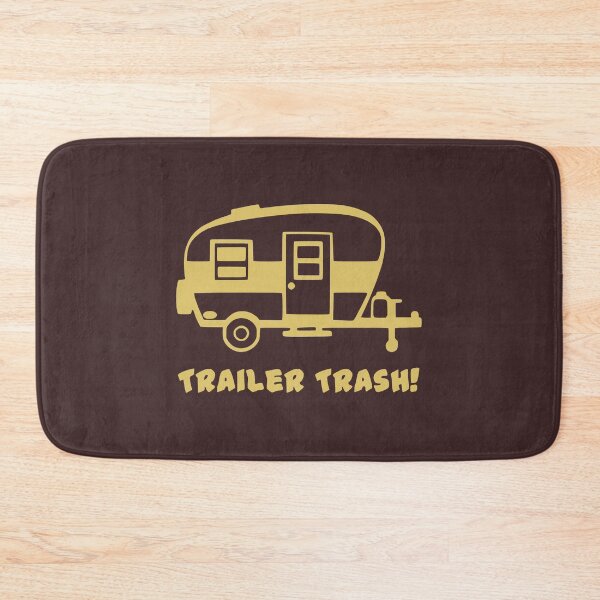 Item preview, Trailer Trash! designed and sold by VernettaShipley.