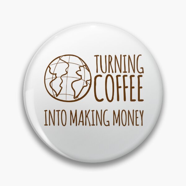 Item preview, TURNING COFFE INTO MAKING MONEY designed and sold by creativemeanss1.