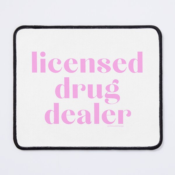 Item preview, Licensed Drug Dealer. v5, pink | @lilsboobthangs designed and sold by lilsboobthangs.