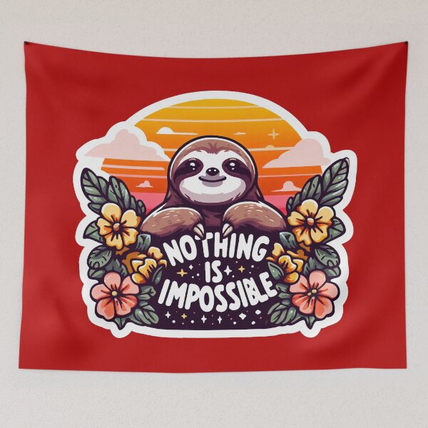 Item preview, Nothing Is Impossible Sloth designed and sold by plushism.