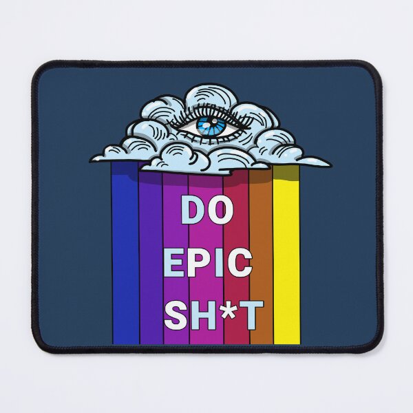 Item preview, Do epic sht. Positive Motivational quotes about life designed and sold by La Loca.