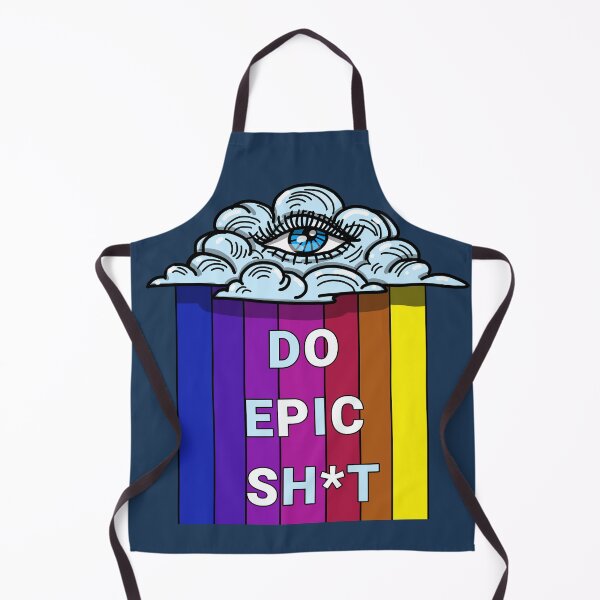 Item preview, Do epic sht. Positive Motivational quotes about life designed and sold by La Loca.