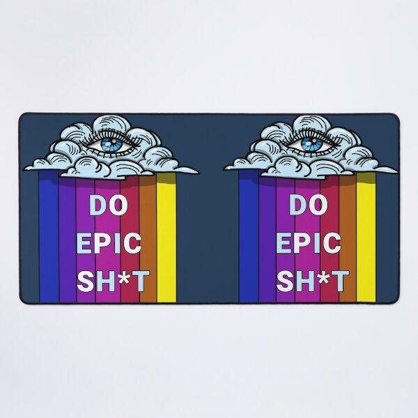 Item preview, Do epic sht. Positive Motivational quotes about life designed and sold by La Loca.