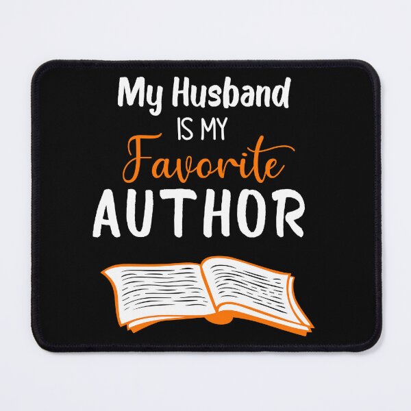 Item preview, My Husband Is My Favorite Author Outfit Book Writer designed and sold by teesBYAlioui.