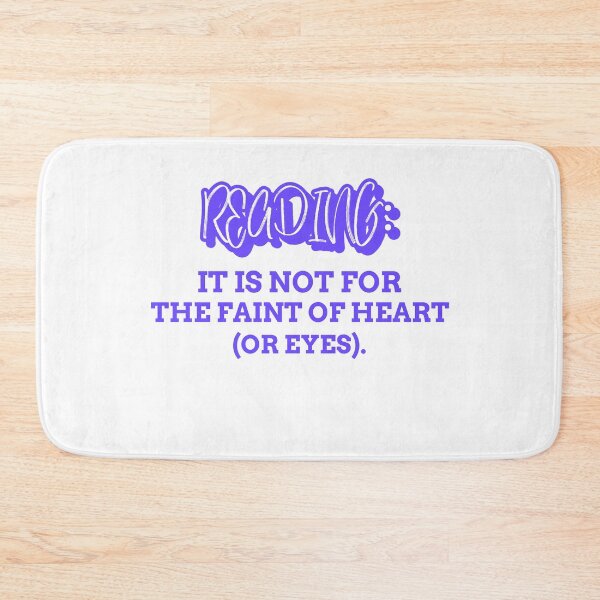 Item preview, Reading it is not for the faint of heart or eyes funny reader hobby sarcastic take designed and sold by ArtisanTeeShop.