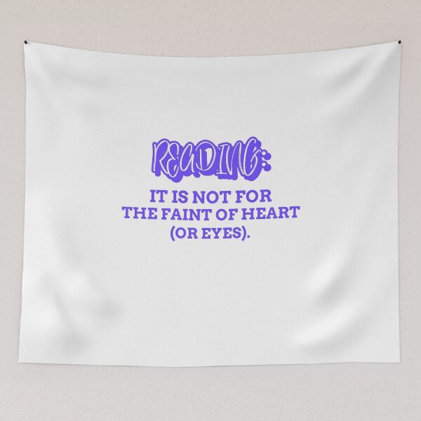 Item preview, Reading it is not for the faint of heart or eyes funny reader hobby sarcastic take designed and sold by ArtisanTeeShop.
