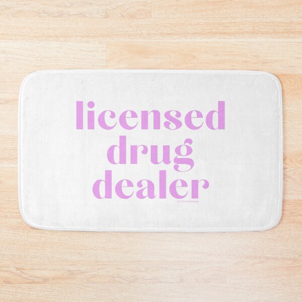 Item preview, Licensed Drug Dealer. v11 | @lilsboobthangs designed and sold by lilsboobthangs.