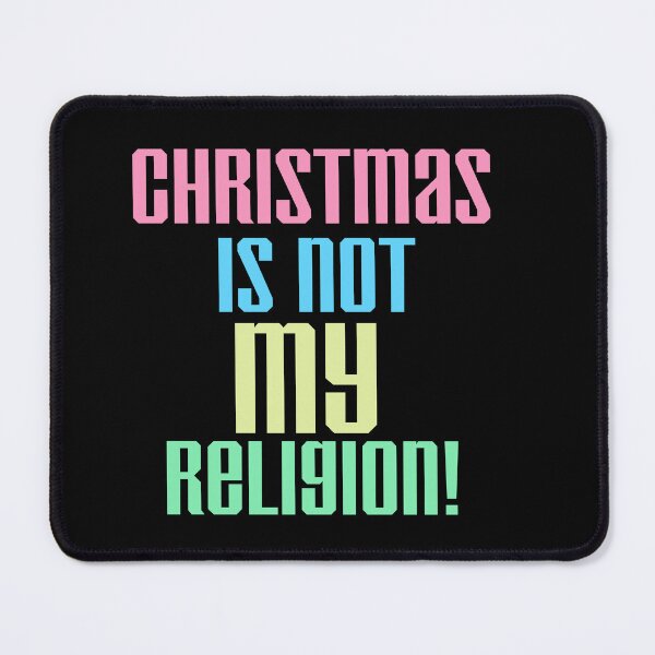Item preview, Christmas is not my religion designed and sold by Storiesforyou.