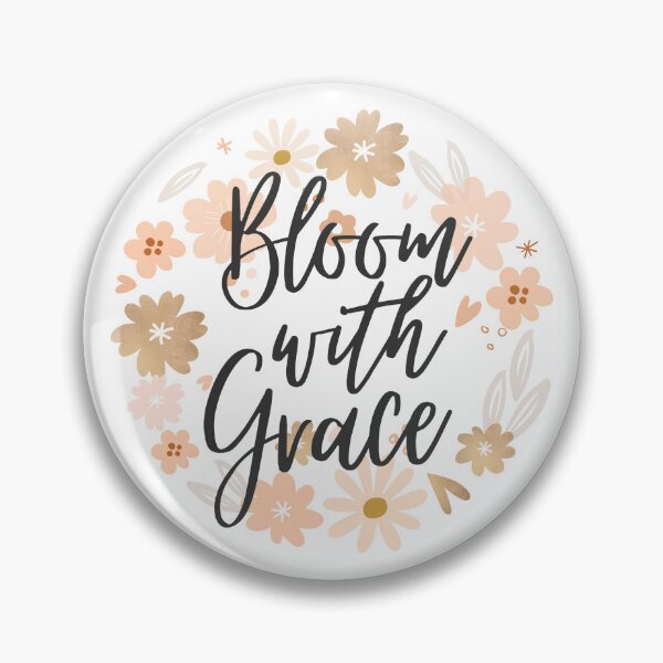 Item preview, Bloom with Grace Motivation Quotes designed and sold by EXproRIMENT.
