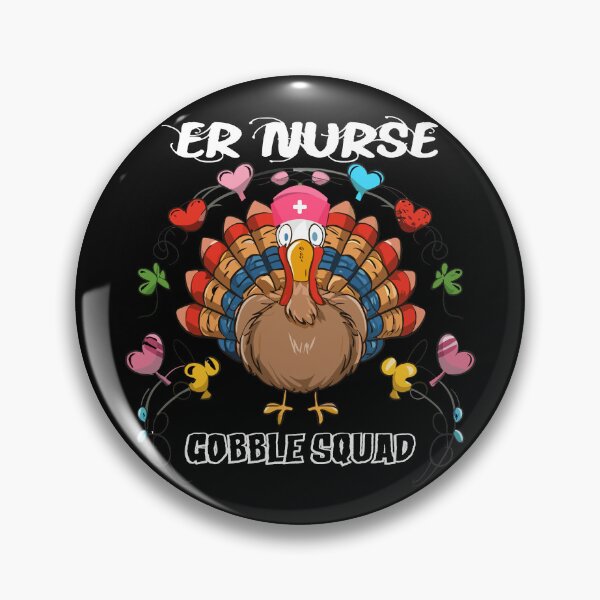 Item preview, Er Nurse Turkey Gobble Squad designed and sold by hichametta.