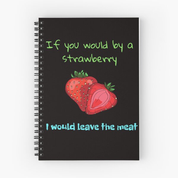 Item preview, If you would by a strawberry, I would leave the meat designed and sold by Studio-wzory.