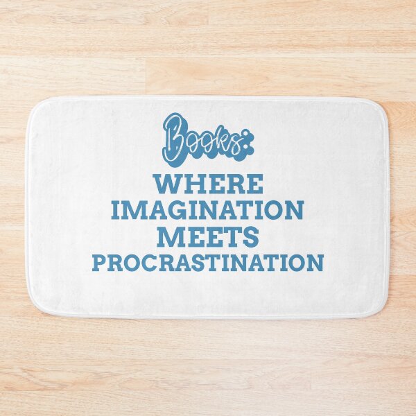 Item preview, Books where imagination meets procrastination life of a reader witty hobby quote designed and sold by ArtisanTeeShop.